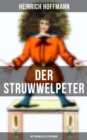 Image for Der Struwwelpeter (Mit Originalillustrationen): Eines der beruhmtesten Kinderbucher Deutschlands