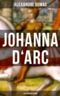 Image for Johanna D&#39;Arc: Historischer Roman