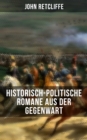 Image for John Retcliffe: Historisch-politische Romane aus der Gegenwart