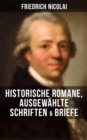 Image for Friedrich Nicolai: Historische Romane, Ausgewahlte Schriften &amp; Briefe