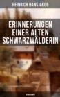Image for Erinnerungen einer alten Schwarzwälderin: Heimatroman: Die Lebensgeschichte des Walder-Xaveri
