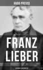 Image for Franz Lieber - Ein Burger zweier Welten