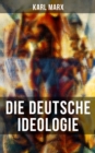Image for Karl Marx: Die deutsche Ideologie