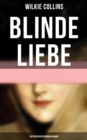 Image for Blinde Liebe: Historischer Kriminalroman