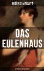 Image for DAS EULENHAUS (Historische Liebesgeschichte)