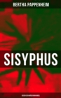 Image for Bertha Pappenheim - Sisyphus: Gegen den Madchenhandel