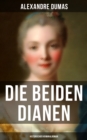 Image for Die beiden Dianen: Historischer Kriminalroman