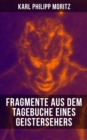 Image for Karl Philipp Moritz: Fragmente Aus Dem Tagebuche Eines Geistersehers