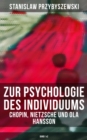Image for Zur Psychologie des Individuums: Chopin, Nietzsche und Ola Hansson (Band 1&amp;2)