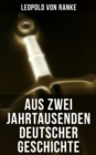Image for Aus Zwei Jahrtausenden Deutscher Geschichte