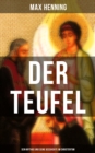 Image for Der Teufel: Sein Mythos Und Seine Geschichte Im Christentum