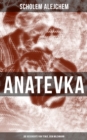 Image for Anatevka: Die Geschichte Von Tewje, Dem Milchmann
