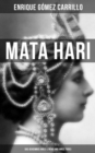 Image for Mata Hari: Das Geheimnis Ihres Lebens Und Ihres Todes