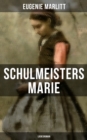 Image for Schulmeisters Marie: Liebesroman