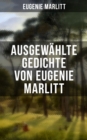 Image for Ausgewahlte Gedichte Von Eugenie Marlitt