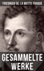 Image for Gesammelte Werke von Friedrich de la Motte Fouque