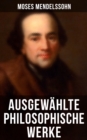 Image for Ausgewahlte philosophische Werke von Moses Mendelssohn