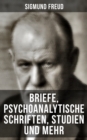 Image for Sigmund Freud: Briefe, Psychoanalytische Schriften, Studien und mehr