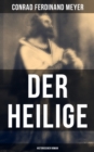 Image for Der Heilige: Historischer Roman