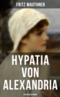 Image for Hypatia Von Alexandria: Historischer Roman