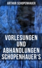 Image for Vorlesungen und Abhandlungen Schopenhauer&#39;s