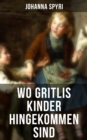 Image for Wo Gritlis Kinder Hingekommen Sind