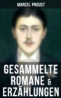 Image for Marcel Proust: Gesammelte Romane &amp; Erzahlungen