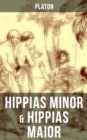 Image for Hippias minor &amp; Hippias maior: Dialoge uber Moralvorstellungen, Lugen und Definition des &amp;quote;Schonen&amp;quote;