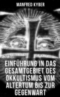 Image for Einfuhrung in Das Gesamtgebiet Des Okkultismus Vom Altertum Bis Zur Gegenwart