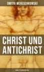 Image for Christ und Antichrist (Komplette Romantriologie)
