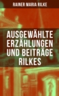 Image for Ausgewahlte Erzahlungen Und Beitrage Rilkes