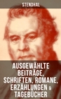 Image for Ausgewahlte Beitrage, Schriften, Romane, Erzahlungen &amp; Tagebucher von Stendha.