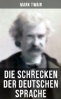 Image for Die Schrecken Der Deutschen Sprache