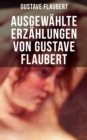 Image for Ausgewahlte Erzahlungen Von Gustave Flaubert