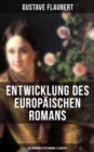 Image for Entwicklung Des Europaischen Romans: Die Beruhmtesten Romane Flauberts