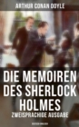 Image for Die Memoiren des Sherlock Holmes (Zweisprachige Ausgabe: Deutsch-Englisch): Holmes&#39; erstes Abenteuer und andere Detektivgeschichten