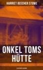 Image for Onkel Toms Hütte (Illustrierte Ausgabe): Ein Klassiker der Kinder- und Jugendliteratur