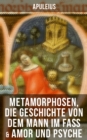 Image for Apuleius: Metamorphosen, Die Geschichte Von Dem Mann Im Fa &amp; Amor Und Psyche