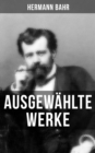 Image for Ausgewahlte Werke von Hermann Bahr