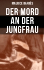 Image for Der Mord an Der Jungfrau