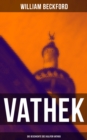 Image for VATHEK: Die Geschichte Des Kalifen Vathek