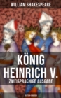 Image for Konig Heinrich V. (Zweisprachige Ausgabe: Deutsch-Englisch)