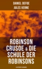 Image for Robinson Crusoe &amp; Die Schule Der Robinsons (Illustrierte Ausgaben)
