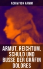 Image for Armut, Reichtum, Schuld Und Bue Der Grafin Dolores