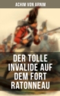 Image for Der Tolle Invalide Auf Dem Fort Ratonneau