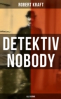 Image for Detektiv Nobody (Alle 8 Bande)