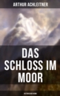 Image for Das Schloß im Moor (Historischer Krimi)