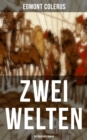 Image for Zwei Welten (Historischer Roman)