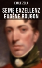 Image for Seine Exzellenz Eugene Rougon