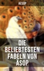 Image for Die beliebtesten Fabeln von Asop.